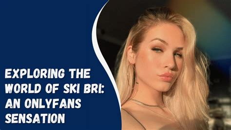 ski bri leaks : u/Comprehensive